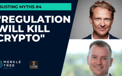 Busting Myths #4 – “Regulation Will Kill Crypto”